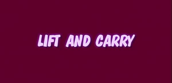  LIFT AND CARRY